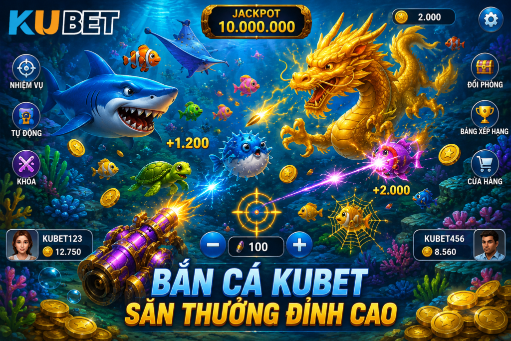 Bắn cá Kubet