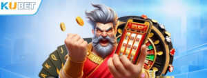 Nổ hũ Kubet – Trúng lớn rinh ngay tiền tỷ
